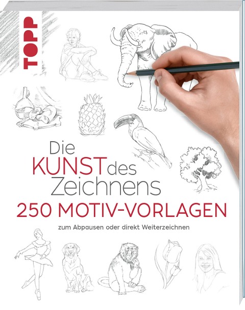Die Kunst des Zeichnens 250 Motiv-Vorlagen - 