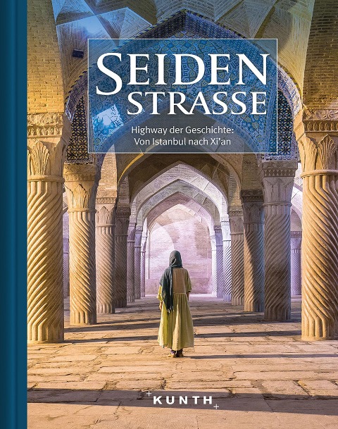KUNTH Bildband Seidenstraße - 