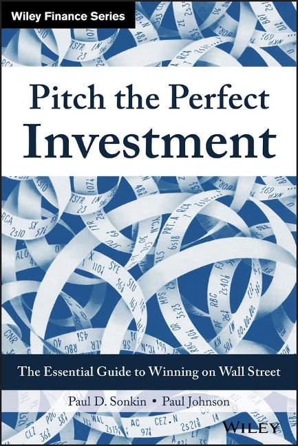 Pitch the Perfect Investment - Paul D Sonkin, Paul Johnson
