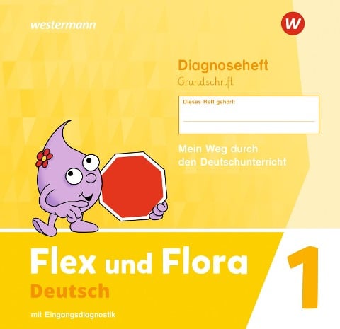 Flex und Flora 1 Diagnoseheft 1 (Grundschrift) GS - 