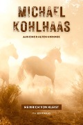 Cover-Bild zum Titel 'Michael Kohlhaas' von 'Heinrich von Kleist, Heinrich von Kleist'