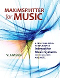 Cover-Bild zum Titel 'Max/MSP/Jitter for Music' von 'V. J. Manzo'