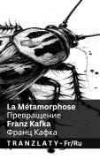 Cover-Bild zum Titel 'La Métamorphose / Превращение' von 'Franz Kafka'
