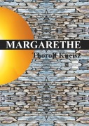 Cover-Bild zum Titel 'Margarethe' von 'Thorolf Kneisz'