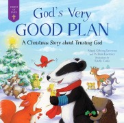Cover-Bild zum Titel 'God's Very Good Plan' von 'Abigail Gehring Lawrence, William Lawrence'