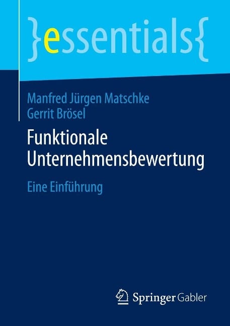 Funktionale Unternehmensbewertung - Manfred Jürgen Matschke, Gerrit Brösel