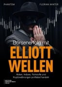 Cover-Bild zum Titel 'Börsenerfolg mit Elliott-Wellen' von 'Phantom, Florian Winter'