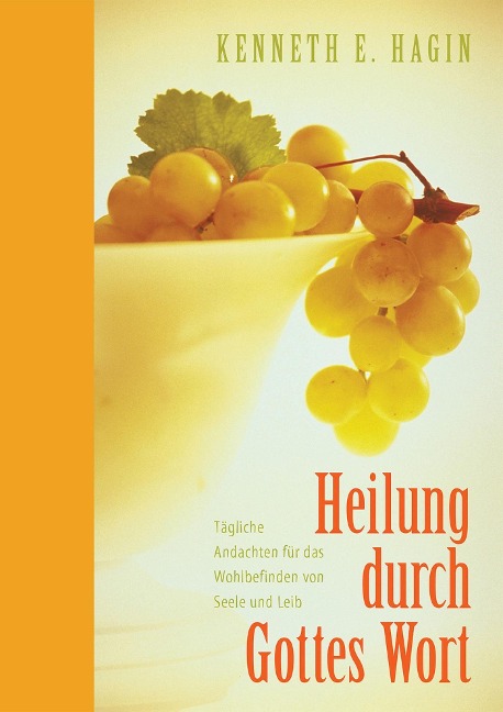 Heilung durch Gottes Wort - Kenneth E. Hagin