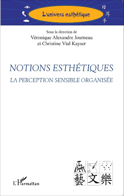 Notions esthétiques - Véronique Alexandre Journeau, Christine Vial Kayser