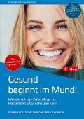 Cover-Bild zum Titel 'Gesund beginnt im Mund!' von 'James Deschner, Peter Erik Felzer'
