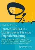 Cover-Bild zum Titel 'Trusted WEB 4.0 - Infrastruktur für eine Digitalverfassung' von 'Olaf Berberich'