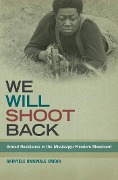 Cover-Bild zum Titel 'We Will Shoot Back' von 'Akinyele Omowale Umoja'