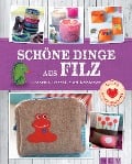 Cover-Bild zum Titel 'Schöne Dinge aus Filz' von ''