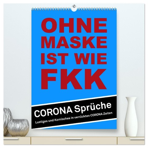 Ohne Maske ist wie FKK (hochwertiger Premium Wandkalender 2025 DIN A2 hoch), Kunstdruck in Hochglanz - Steckandose Dmr