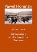 Cover-Bild zum Titel 'Meinen Kindern. Erinnerungen an eine Jugend im Kaukasus' von 'Pawel Florenski'