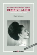 Cover-Bild zum Titel 'Savasin Küllerinden Dogan Soprano Remizye Alper' von 'Hayati Asilyazici'
