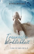 Cover-Bild zum Titel 'Traumhafte Wirklichkeit' von 'Jutie Getzler'