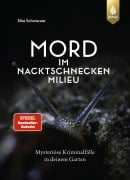 Cover-Bild zum Titel 'Mord im Nacktschnecken-Milieu' von 'Elke Schwarzer'