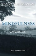 Cover-Bild zum Titel 'Mindfulness Explained' von 'Henry Thomason'