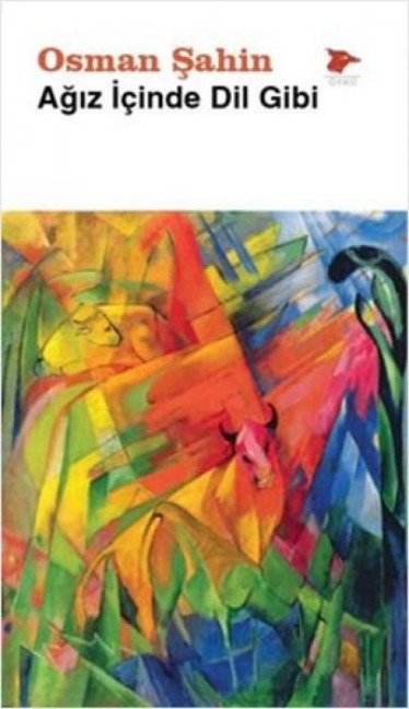 Agiz Icinde Dil Gibi - Osman Sahin