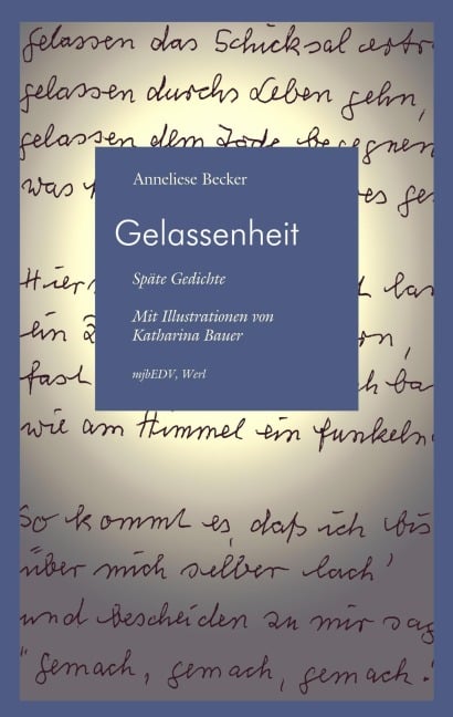 Gelassenheit - Anneliese Becker