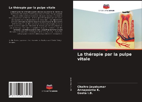 La thérapie par la pulpe vitale - Chaitra Jayakumar, Annapoorna K., Geeta I. B.