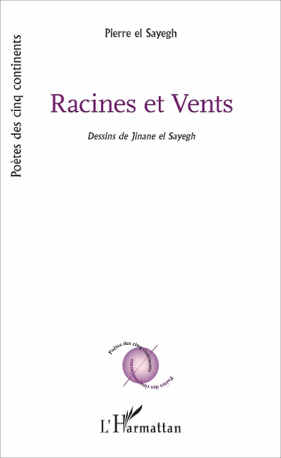 Racines et vents - Pierre El Sayegh