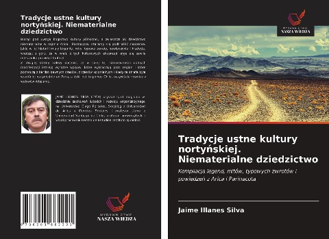 Tradycje ustne kultury norty¿skiej. Niematerialne dziedzictwo - Jaime Illanes Silva