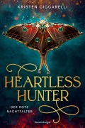 Cover-Bild zum Titel 'Heartless Hunter. Der rote Nachtfalter, Band 1' von 'Kristen Ciccarelli'