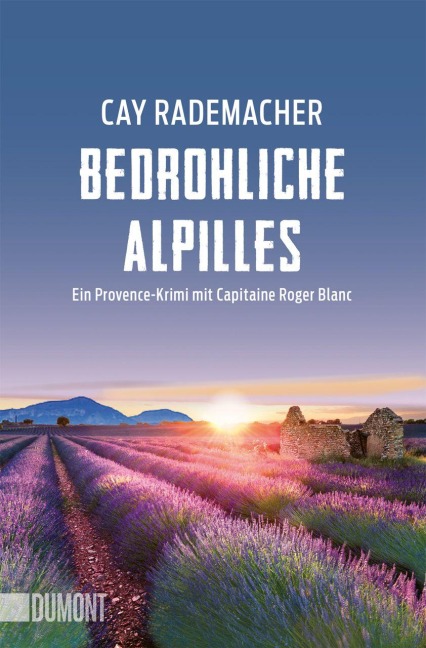 Bedrohliche Alpilles - Cay Rademacher