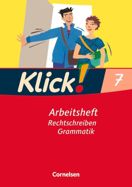 Klick! Deutsch 7. Schuljahr. Rechtschreiben und Grammatik. Arbeitsheft. Westliche Bundesländer - Marion Böhme, Martina Kolbe-Schwettmann, Michaela Krauß, Martina König, Michael Mumm