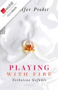 Cover-Bild zum Titel 'Playing with Fire - Verbotene Gefühle' von 'Jennifer Probst'
