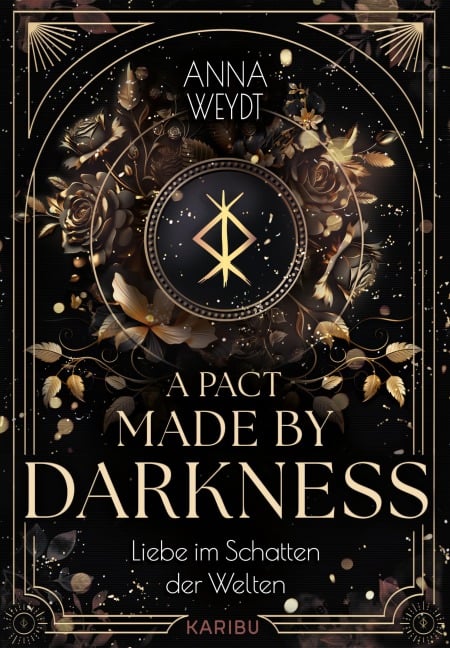 A Pact Made by Darkness - Liebe im Schatten der Welten - Anna Weydt