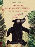 Cover-Bild zum Titel 'The Bear Who Wasn't There' von 'Wolf Erlbruch, Oren Lavie'