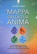 Cover-Bild zum Titel 'La mappa della tua anima. Usa l'astrologia e gli elementi fuoco, terra, aria e acqua per vivere una vita più piena e profonda' von 'Jennifer Freed'