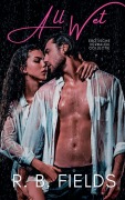 Cover-Bild zum Titel 'All Wet' von 'R B Fields'