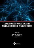 Contemporary Management of Acute and Chronic Venous Disease - 