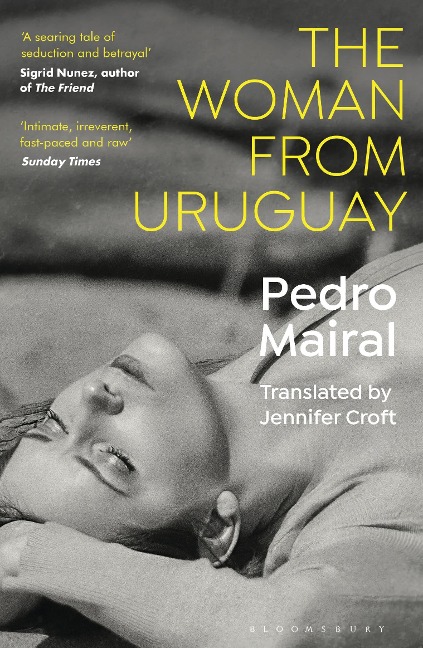The Woman from Uruguay - Pedro Mairal