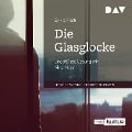 Die Glasglocke - Sylvia Plath