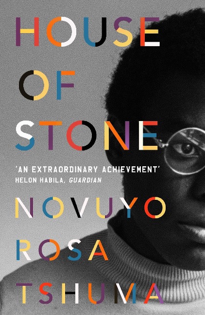 House of Stone - Novuyo Rosa Tshuma