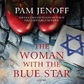 The Woman with the Blue Star Lib/E - Pam Jenoff