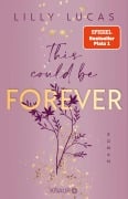 Cover-Bild zum Titel 'This could be forever' von 'Lilly Lucas'