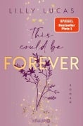 Cover-Bild zum Titel 'This could be forever' von 'Lilly Lucas'