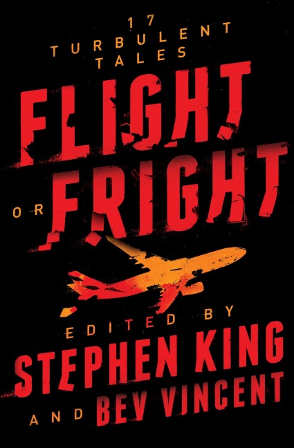 Flight or Fright - Stephen King, Bev Vincent