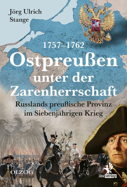 Ostpreußen unter der Zarenherrschaft 1757-1762 - Jörg Ulrich Stange