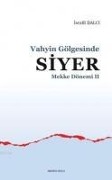Cover-Bild zum Titel 'Vahyin Gölgesinde Siyer Mekke Yillari II' von 'Israfil Balci'