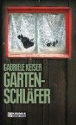 Cover-Bild zum Titel 'Gartenschläfer' von 'Gabriele Keiser'