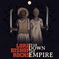 Tear Down The Empire (Digipak) - Lord Bishop Rocks