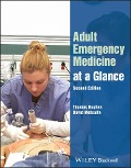 Cover-Bild zum Titel 'Adult Emergency Medicine at a Glance' von 'David Metcalfe, Thomas Hughes'