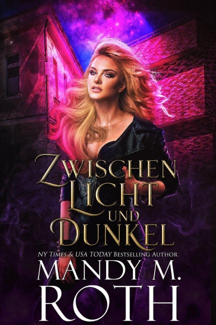 Zwischen Licht und Dunkel - Mandy M. Roth